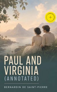 Paul and Virginia (Annotated)