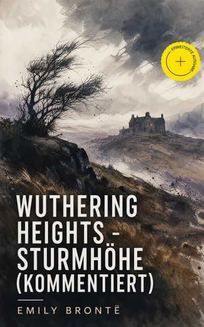 Wuthering Heights - Sturmhöhe (Kommentiert)