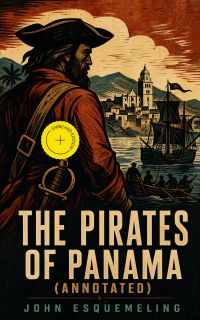 The Pirates of Panama (Annotated)