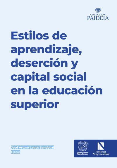 Estilos de aprendizaje, deserción y capital social en la educación superior