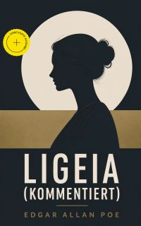 Ligeia (Kommentiert)