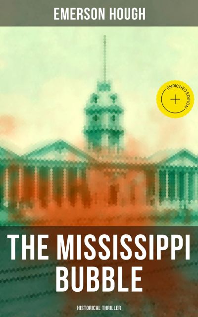 THE MISSISSIPPI BUBBLE (Historical Thriller)