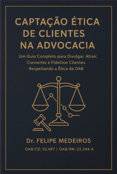 Captação Ética De Clientes Na Advocacia