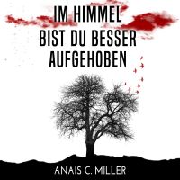 Im Himmel bist du besser aufgehoben
