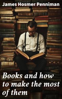 Books and how to make the most of them
