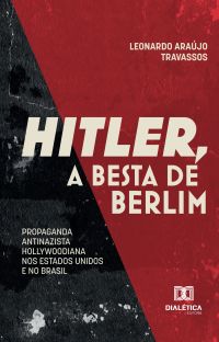 Hitler, a Besta de Berlim