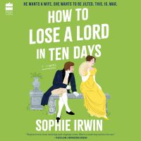 How to Lose a Lord in Ten Days