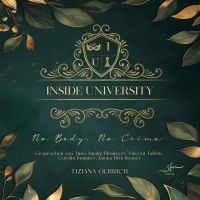 Inside University: No Body, No Crime