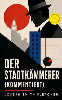 Der Stadtkämmerer (Kommentiert)