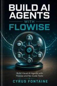 Build AI Agents with Flowise