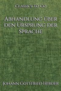 J. G. Herder: Abhandlung über den Ursprung der Sprache
