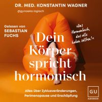 Dein Körper spricht hormonisch