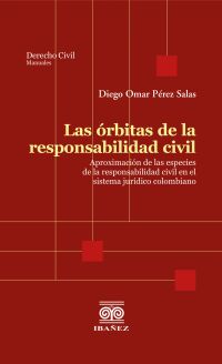 Las órbitas de la responsabilidad civil