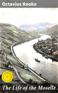 The Life of the Moselle