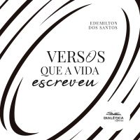 Versos que a vida escreveu