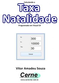 Calculando A  Taxa De Natalidade Programado Em Visual C#
