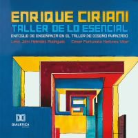 Enrique Ciriani / Taller de lo Escencial