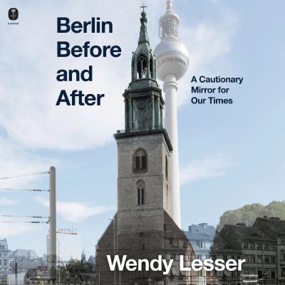 Berlin Before and After