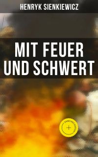 Mit Feuer und Schwert