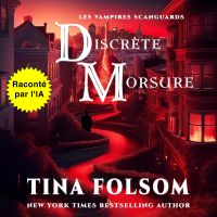 Discrète Morsure (Un mariage Scanguards) (Les Vampires Scanguards - Tome 8 1/2)