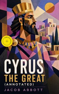 Cyrus the Great (Annotated)