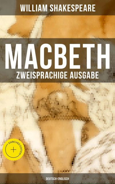 MACBETH (Zweisprachige Ausgabe: Deutsch-Englisch)