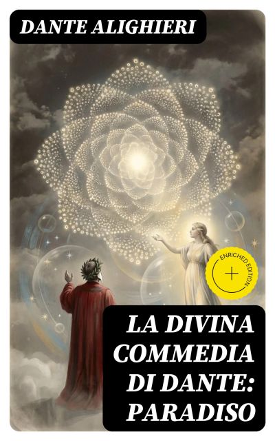 La Divina Commedia di Dante: Paradiso