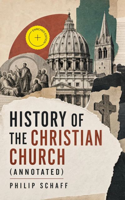 History of the Christian Church (Annotated)