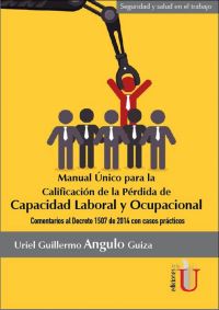 Manual único para la calificación de la pérdida de capacidad laboral y ocupacional