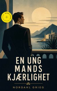 En ung mands kjærlighet (Kommentert)