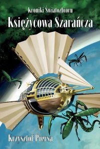 Kroniki Światozbioru. Księżycowa Szarańcza