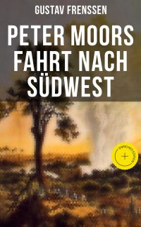 Peter Moors Fahrt nach Südwest