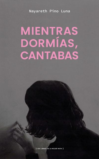 Mientras dormías, cantabas