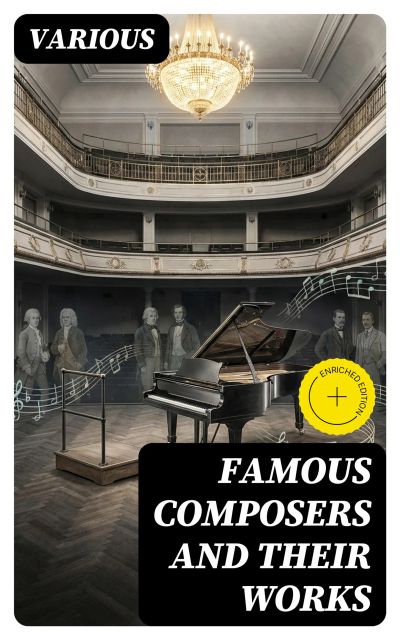 Famous Composers and Their Works
