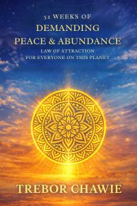 52 Weeks of Demanding Peace & Abundance