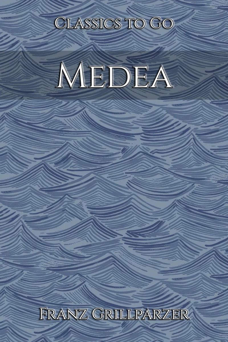 Franz Grillparzer: Medea