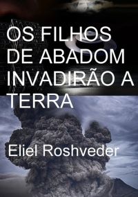 Os Filhos De Abadom Invadirão A Terra
