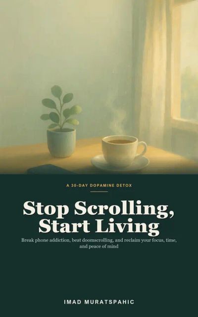 Stop Scrolling, Start Living