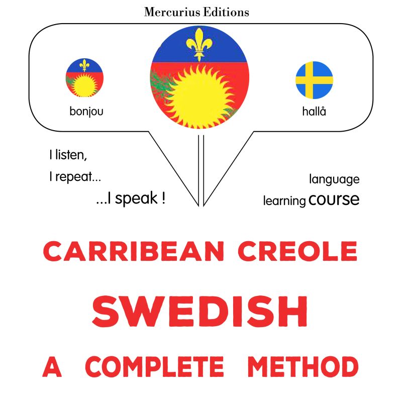 Kreyòl Karayib - Swedish : yon metòd konplè