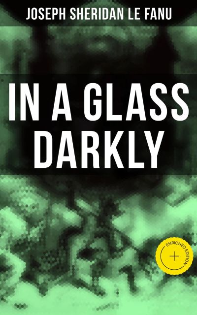 In A Glass Darkly
