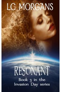 Resonant - Book 3 in the Invasion Day series