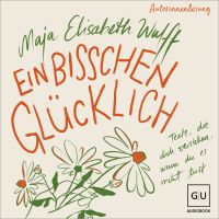 Ein bisschen glücklich