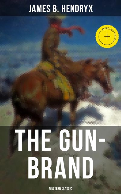 The Gun-Brand (Western Classic)