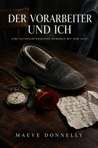 Der Vorarbeiter und ich