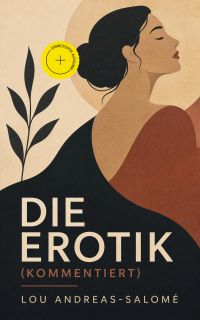 Die Erotik (Kommentiert)