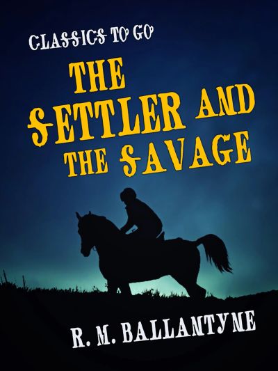 The Settler and the Savage