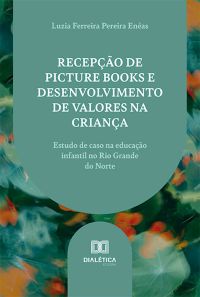 Recepção de picture books e desenvolvimento de valores na criança
