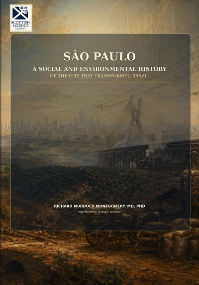 São Paulo: A Social and Environmental History of the City That Transformed Brazil