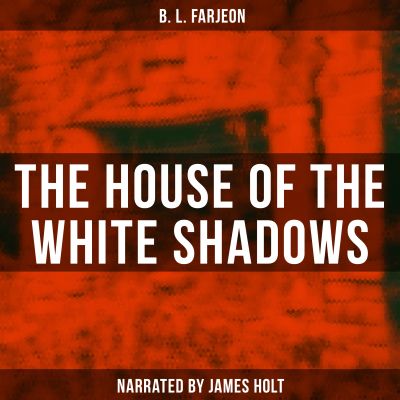 The House of the White Shadows