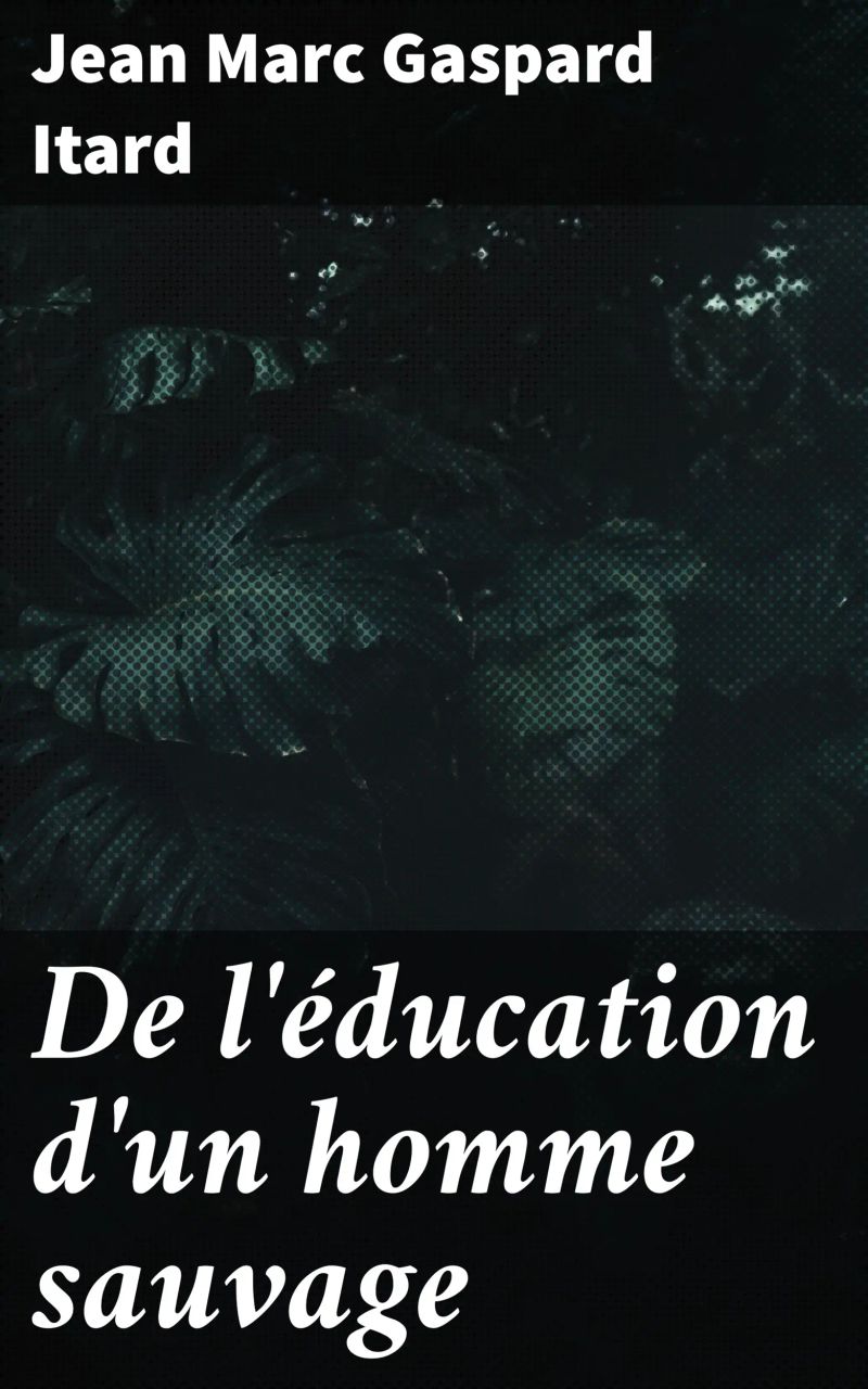 De l'éducation d'un homme sauvage